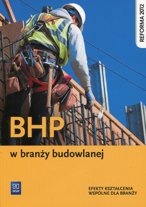 Image of BHP w branży budowlanej Efekty kształcenia wspólne dla branży
