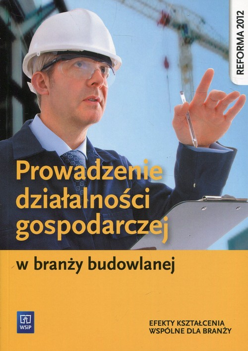 Image of Prowadzenie działalności gospodarczej w branży budowlanej Efekty kształcenia wspólne dla branży