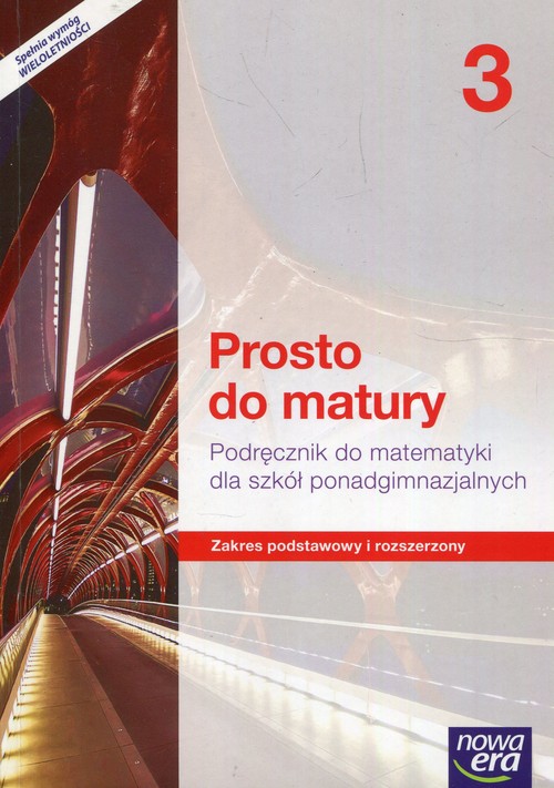 Image of Prosto do matury Matematyka 3 Podręcznik Zakres podstawowy i rozszerzony