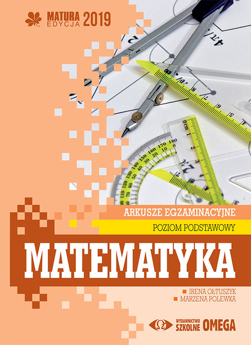 Image of Matematyka Matura 2019 Arkusze egzaminacyjne Poziom podstawowy