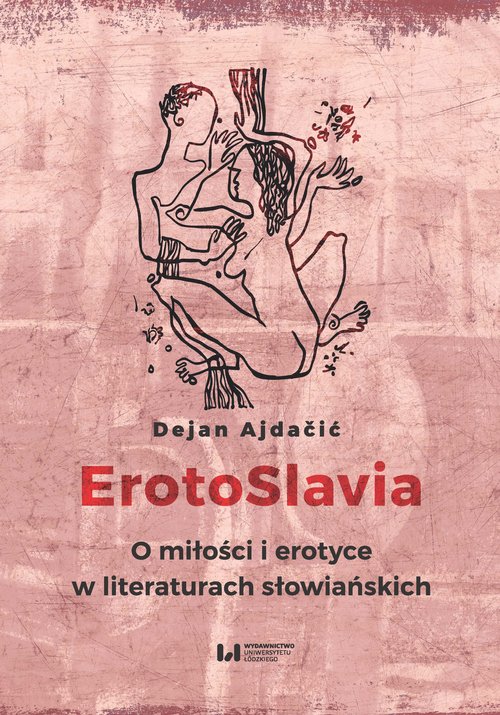 Image of ErotoSlavia O miłości i erotyce w literaturach słowiańskich