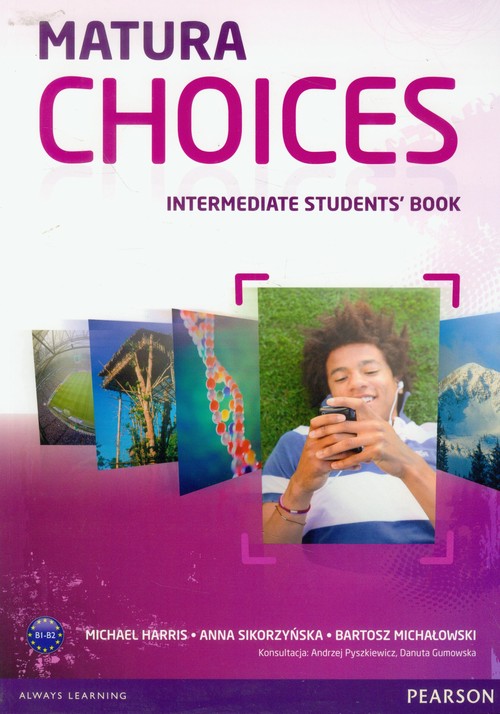 Image of Matura Choices Intermediate Student's Book Zakres podstawowy i rozszerzony B1-B2