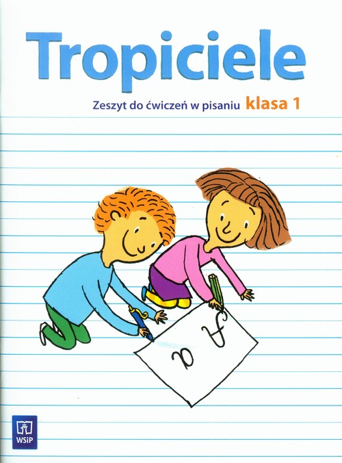Image of Tropiciele 1 Zeszyt do ćwiczeń w pisaniu Szkoła postawowa