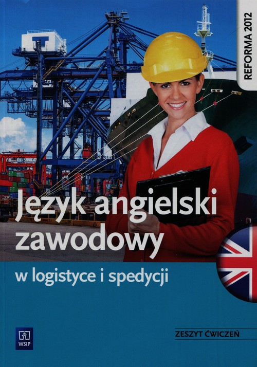 Image of Język angielski zawodowy w logistyce i spedycji Zeszyt ćwiczeń Szkoła ponadgimnazjalna