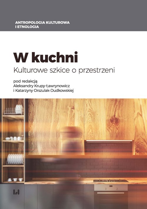 Image of W kuchni Kulturowe szkice o przestrzeni