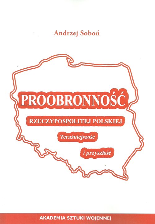 Image of Proobronność Rzeczypospolitej Polskiej Teraźniejszość i przyszłość