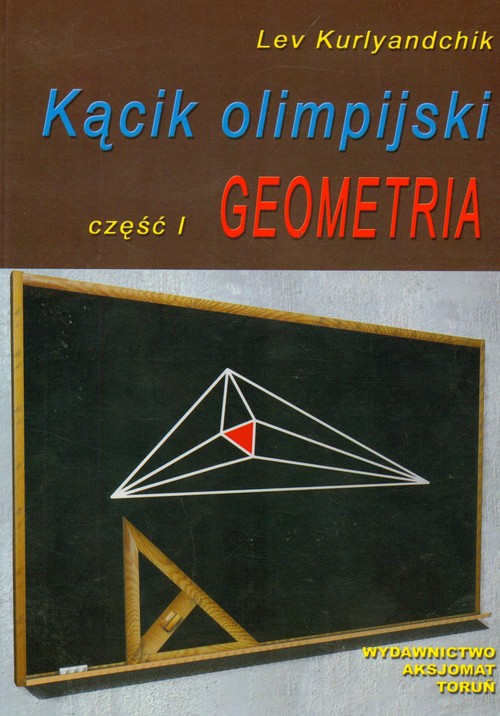 Image of Kącik olimpijski Część 1 Geometria
