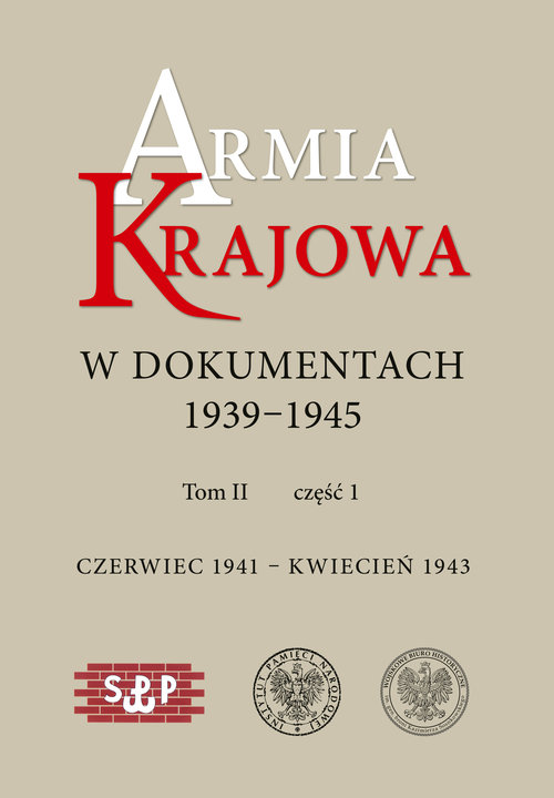 Image of Armia Krajowa w dokumentach 1939-1945 Czerwiec 1941 – kwiecień 1943 tom II, część 1 i 2