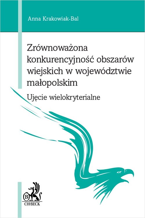 Image of Zrównoważona konkurencyjność obszarów wiejskich w województwie małopolskim Ujęcie wielokryterialne