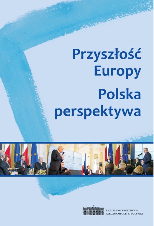 Image of Przyszłość Europy Polska Perspektywa