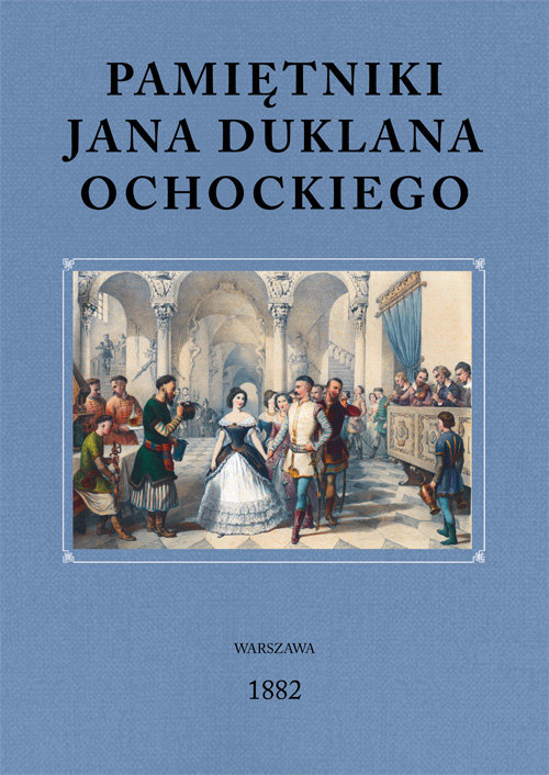 Image of Pamiętniki Jana Duklana Ochockiego