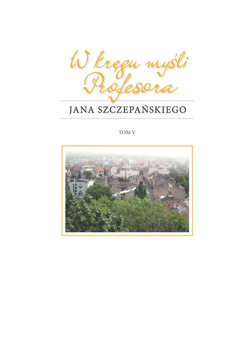 Image of W kręgu myśli Profesora Jana Szczepańskiego