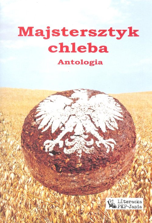 Image of Majstersztyk chleba Antologia