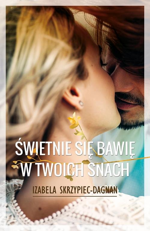 Image of Świetnie się bawię w twoich snach