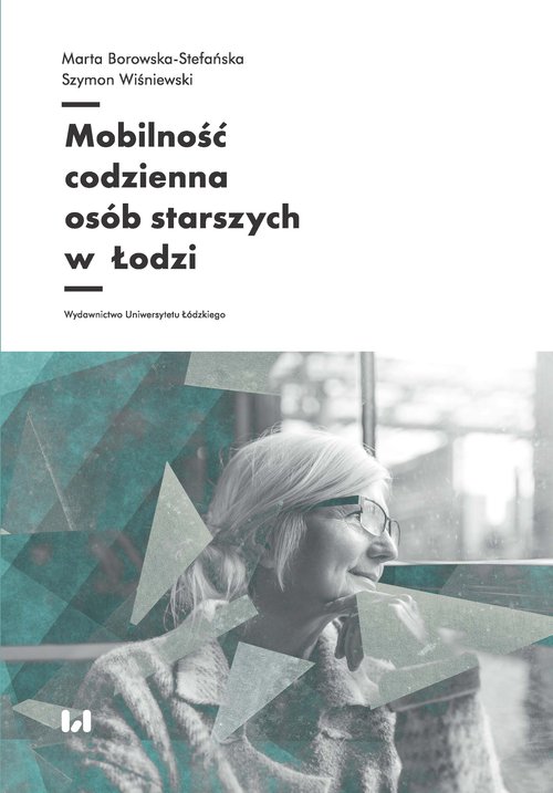 Image of Mobilność codzienna osób starszych w Łodzi