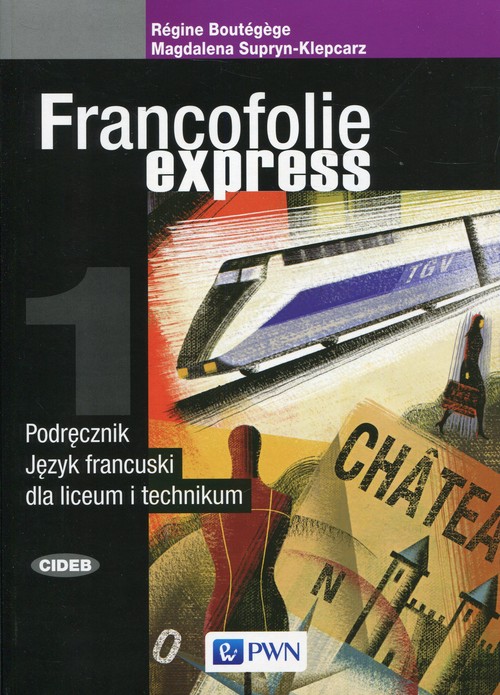 Image of Francofolie express 1 Podręcznik Język francuski Liceum i technikum