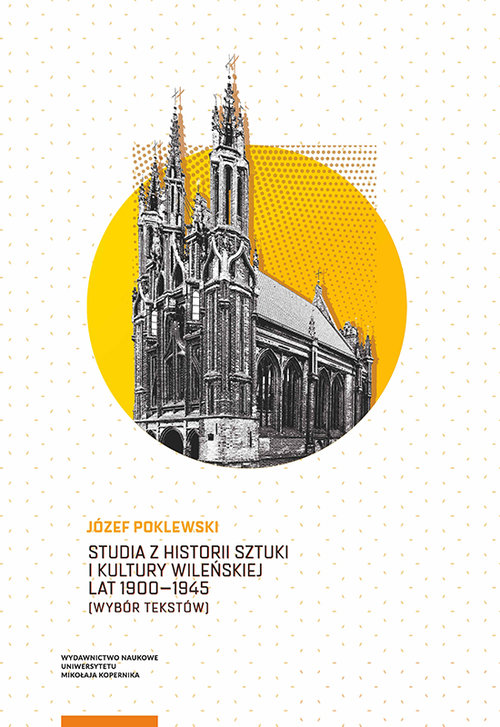 Image of Studia z historii sztuki i kultury wileńskiej lat 1900-1945 Wybór tekstów