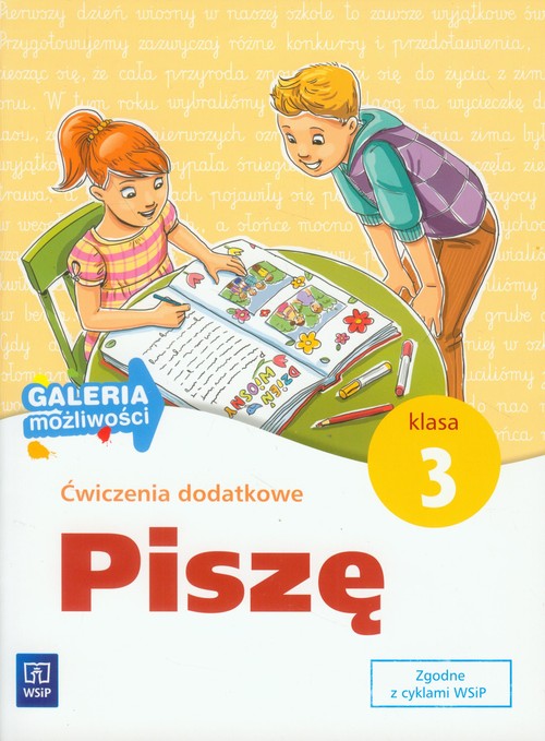 Image of Galeria możliwości 3 Piszę Ćwiczenia dodatkowe Edukacja wczesnoszkolna