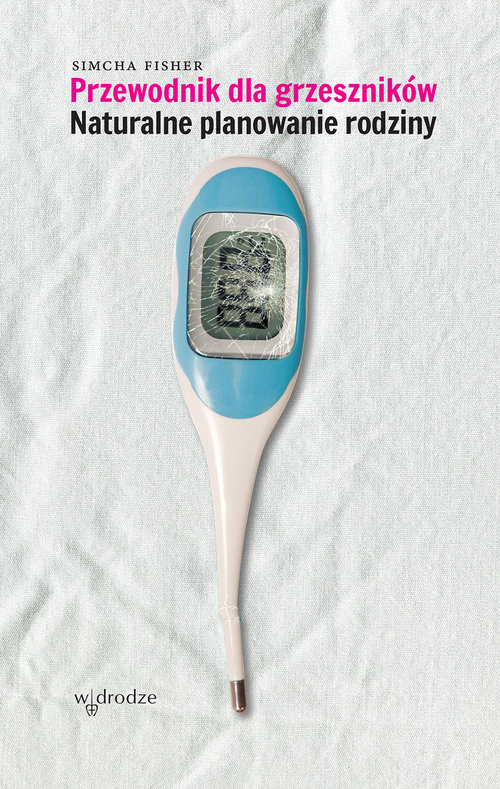 Image of Przewodnik dla grzeszników Naturalne planowanie rodziny