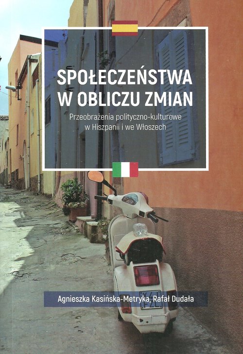 Image of Społeczeństwa w obliczu zmian Przeobrażenia polityczno-kulturowe w Hiszpanii i we Włoszech