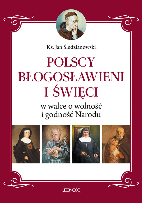 Image of Polscy Błogosławieni i święci w walce o wolność i godność Narodu
