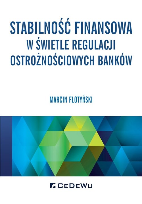 Image of Stabilność finansowa w świetle regulacji ostrożnościowych banków
