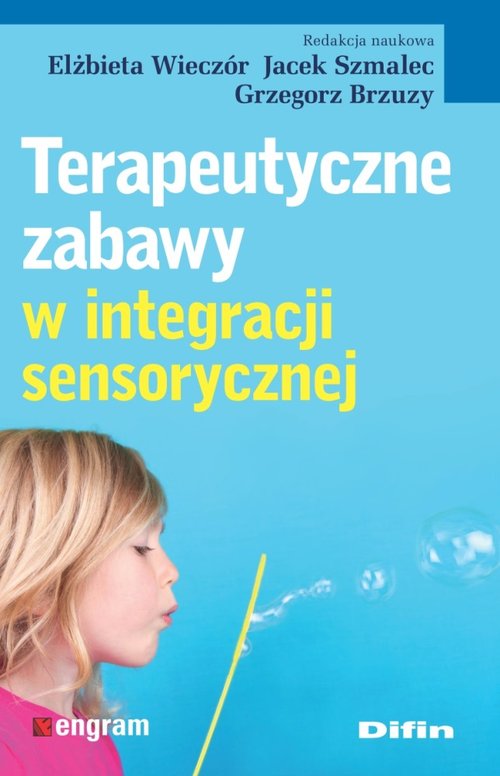 Image of Terapeutyczne zabawy w integracji sensorycznej