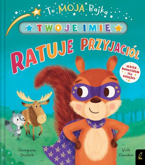 Image of To moja bajka Ratuje przyjaciół