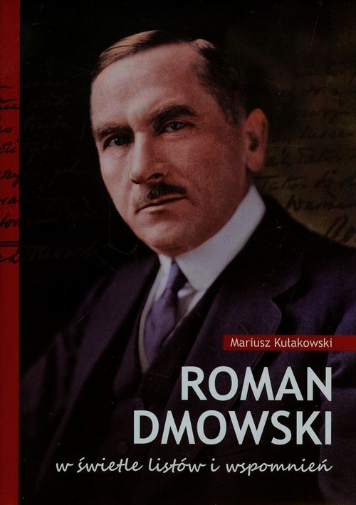 Image of Roman Dmowski w świetle listów i wspomnień