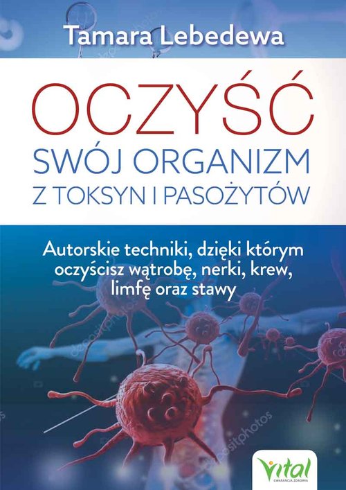 Image of Oczyść swój organizm z toksyn i pasożytów