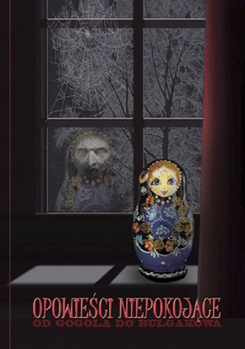 Image of Opowieści niepokojące Od Gogola do Bułgakowa (Bułhakowa)