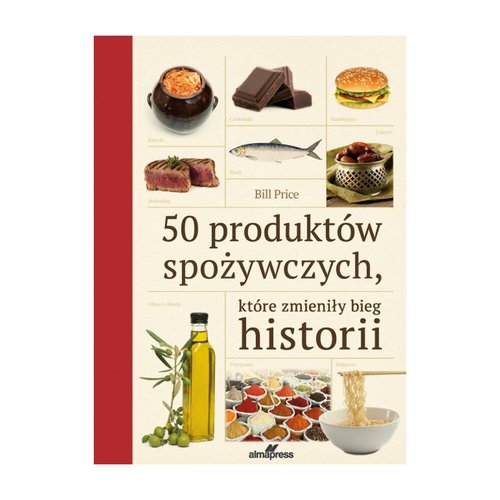 Image of 50 produktów spożywczych które zmieniły bieg historii