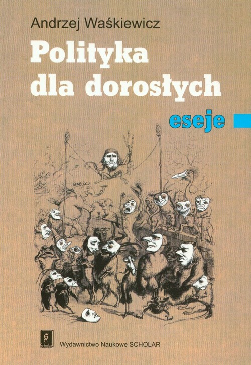 Image of Polityka dla dorosłych eseje