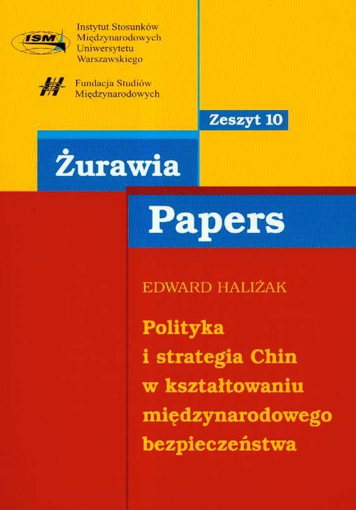 Image of Polityka i strategia Chin w kształtowaniu międzynarodowego bezpieczeństwa 10