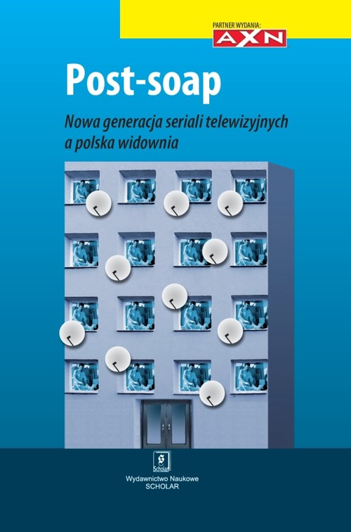 Image of Post soap Nowa generacja seriali telewizyjnych a polska widownia