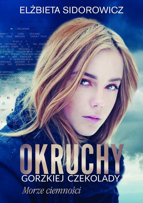 Image of Okruchy gorzkiej czekolady Morze ciemności