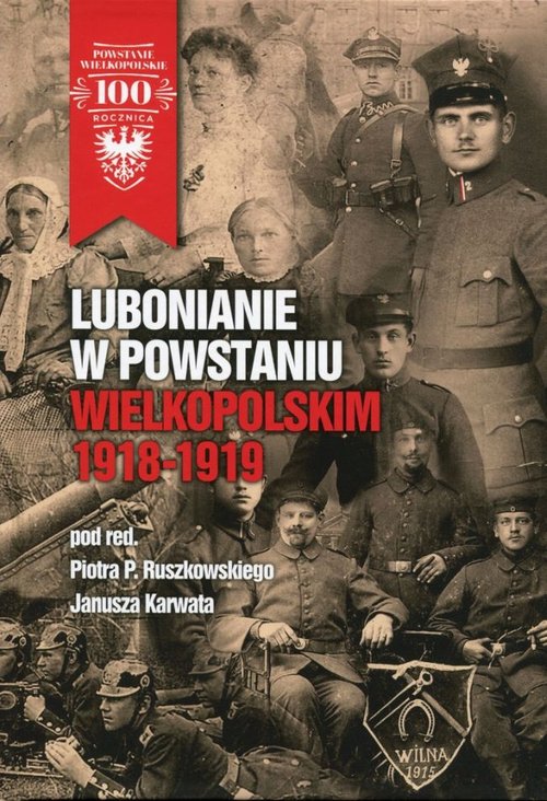 Image of Lubonianie w Powstaniu Wielkopolskim 1918-1919