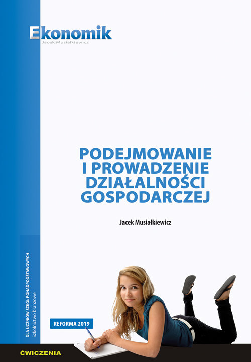 Image of Podejmowanie i prowadzenie działalności gospodarczej - ćwiczenia Szkoły ponadpodtawowe