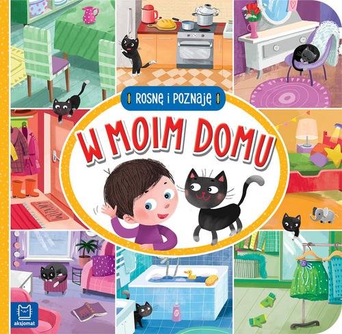 Image of Rosnę i poznaję W moim domu