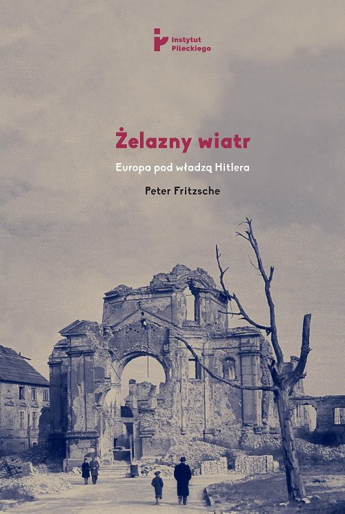 Image of Żelazny wiatr Europa pod władzą Hitlera