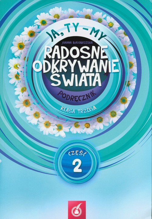 Image of Ja Ty My 3 Radosne odkrywanie świata Podręcznik Część 2