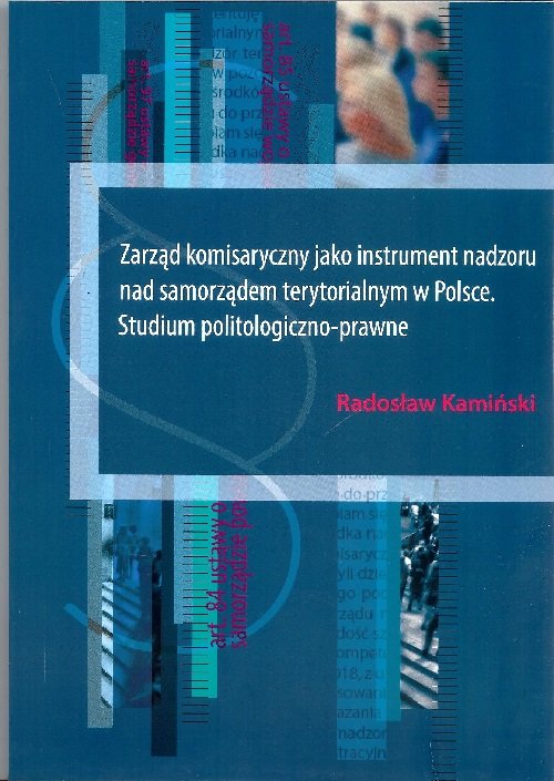 Image of Zarząd komisaryczny jako instrument nadzoru nad samorządem terytorialnym w Polsce