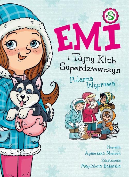 Image of Emi i Tajny Klub Superdziewczyn 10 Polarna Wyprawa