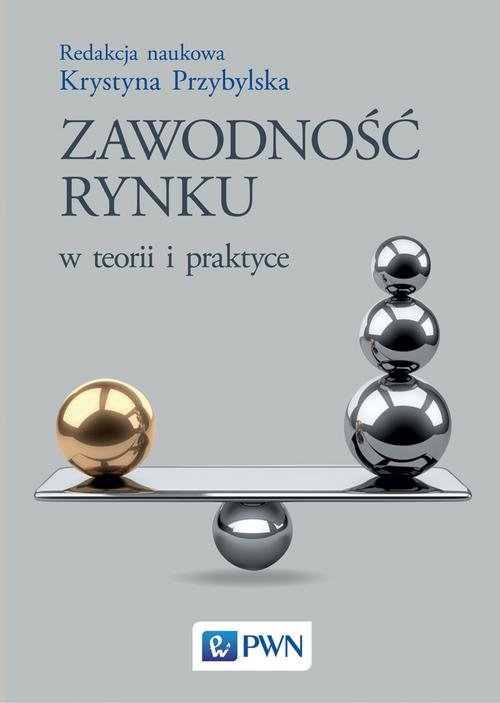 Image of Zawodność rynku w teorii i praktyce