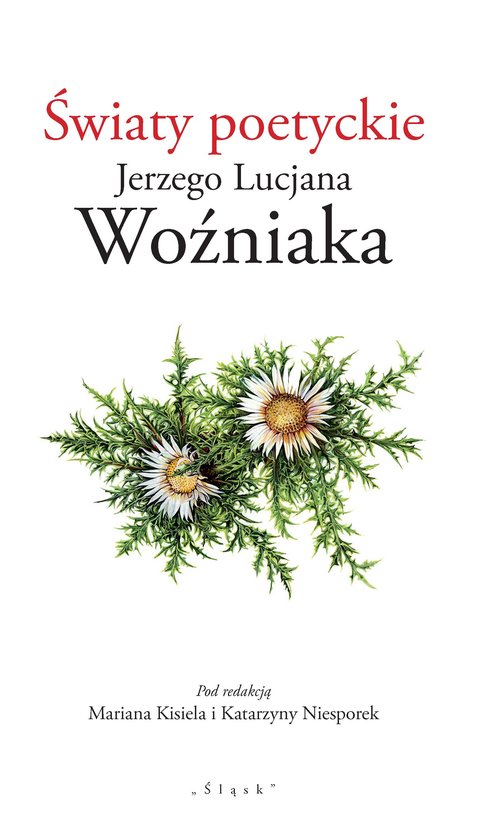 Image of Światy poetyckie Jerzego Lucjana Woźniaka