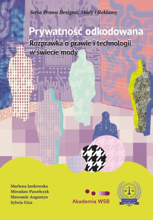 Image of Prywatność odkodowana Rozprawka o prawie i technologii w świecie mody