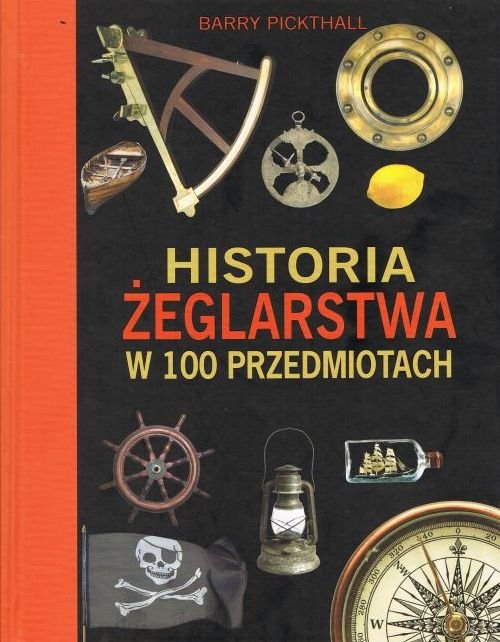 Image of Historia żeglarstwa w 100 przedmiotach