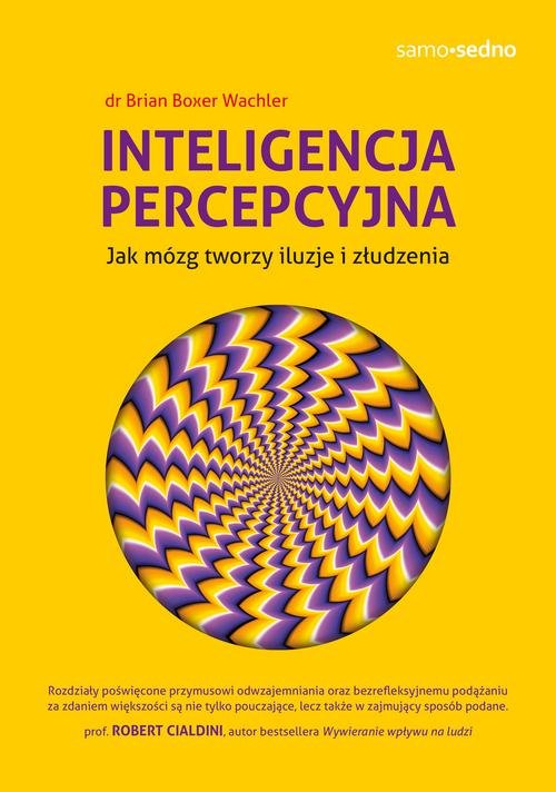 Image of Inteligencja percepcyjna Jak mózg tworzy iluzje i złudzenia