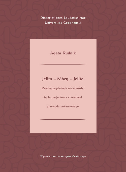 Image of Jelita - mózg - jelita Zasoby psychologiczne a jakość życia pacjentów z chorobami układu pokarmowego