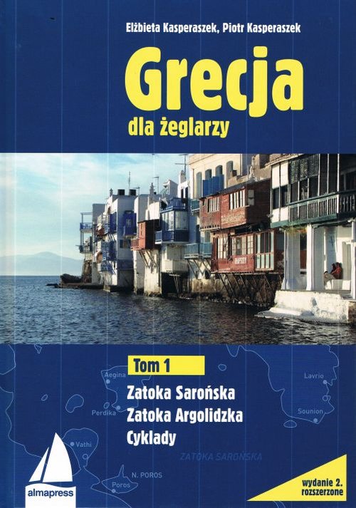 Image of Grecja dla żeglarzy Tom 1 Zatoka Sarońska Zatoka Argolidzka